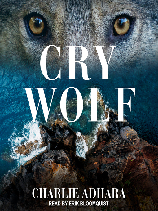 Title details for Cry Wolf by Charlie Adhara - Available